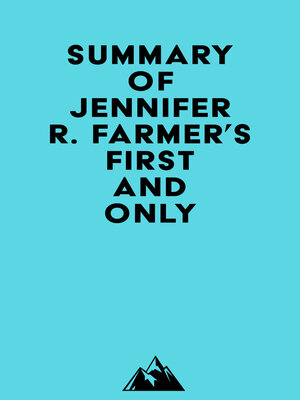 cover image of Summary of Jennifer R. Farmer's First and Only